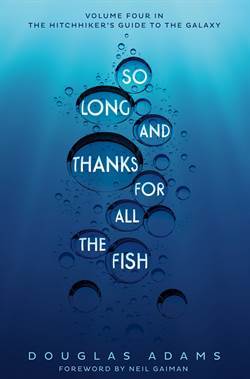 So Long, And Thanks For All The Fish 4/5 - 1