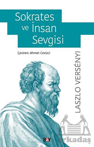 Sokrates Ve İnsan Sevgisi - 1