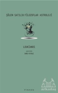 Şölen - Satılık Filozoflar - Astroloji - Pinhan Yayıncılık