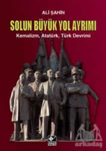 Solun Büyük Yol Ayrımı - Kaynak Yayınları