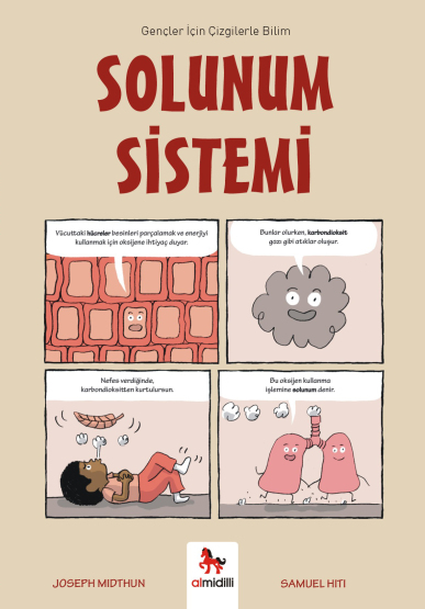 Solunum Sistemi - Gençler İçin Çizgilerle Bilim - Almidilli Yayınları