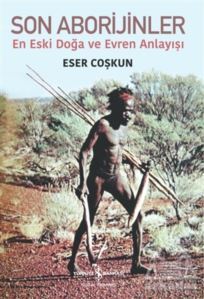 Son Aborijinler - İş Bankası Kültür Yayınları
