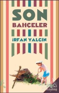 Son Bahçeler - H2o Kitap