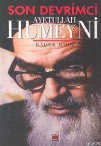 Son Devrimci| Ayetullah Humeyni - Elips Kitap