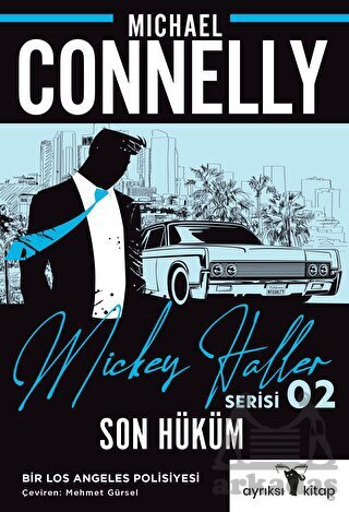 Son Hüküm - Mickey Haller Serisi - Ayrıksı Kitap