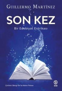 Son Kez - Bir Edebiyat Entrikası - Siakitap