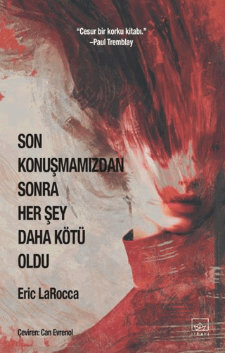 Son Konuşmamızdan Sonra Her Şey Daha Kötü Oldu - 2