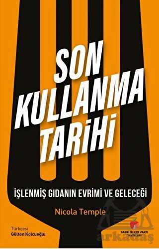 Son Kullanma Tarihi - Sabri Ülker Vakfı Yayınları