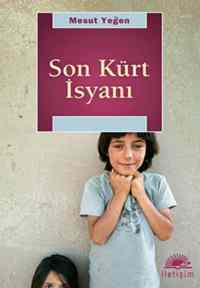 Son Kürt İsyanı - İletişim Yayınevi