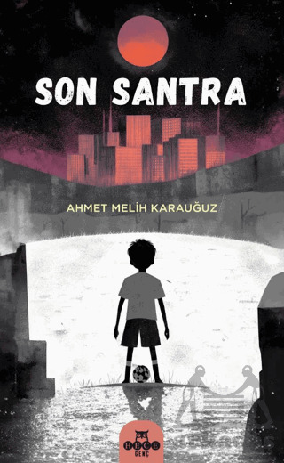 Son Santra - Hece Yayınları