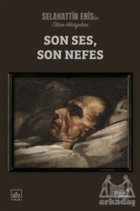 Son Ses Son Nefes - İthaki Yayınları