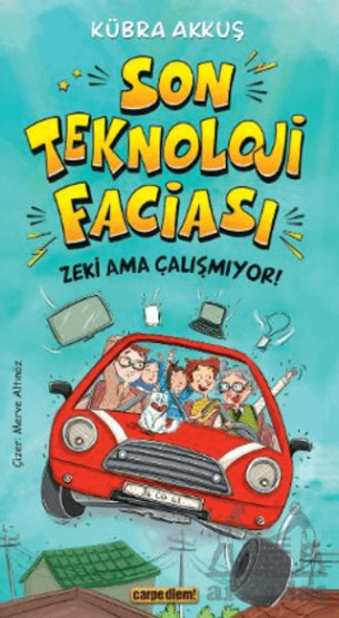 Son Teknoloji Faciası Zeki Ama Çalışmıyor - Carpe Diem Kitapları
