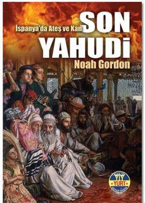 Son Yahudi; İspanya'da Ateş Ve Kan - Yurt Kitap Yayın