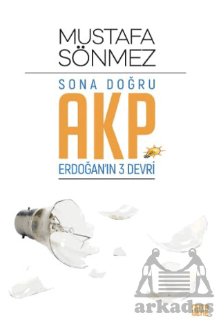 Sona Doğru AKP - Nota Bene Yayınları
