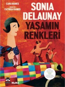Sonia Delaunay - Yaşamın Renkleri - Marsık Kitap
