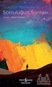 Sonluluğun Sonrası - İş Bankası Kültür Yayınları