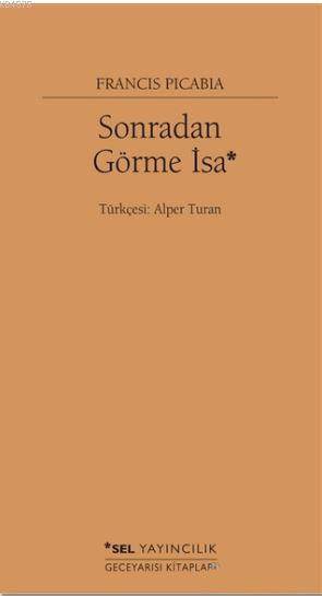 Sonradan Görme İsa - Sel Yayıncılık
