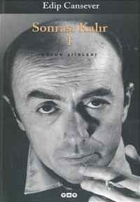 Sonrası Kalır 1; Bütün Şiirleri - Yapı Kredi Yayınları