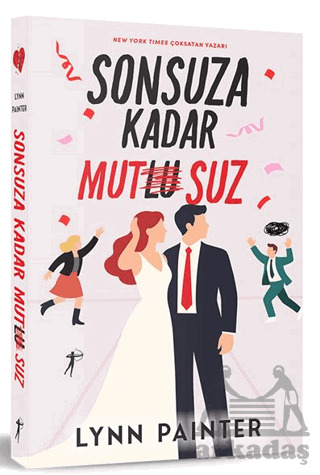 Sonsuza Kadar Mutsuz - 1
