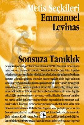 Sonsuza Tanıklık; Emmanuel Levınastan Seçme Yazılar - Metis Yayınları