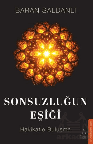 Sonsuzluğun Eşiği - Destek Yayınları