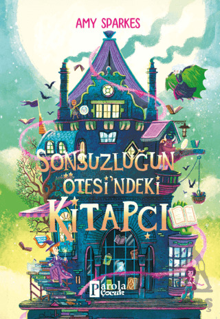 Sonsuzluğun Ötesi’Ndeki Kitapçı - Parola Çocuk