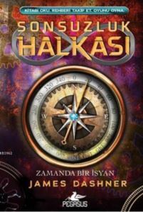Sonsuzluk Halkası 1 (Ciltli); Zamanda Bir İsyan - Pegasus Yayınları