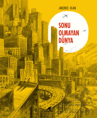 Sonu Olmayan Dünya - Kara Karga Yayınları