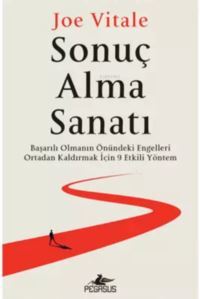 Sonuç Alma Sanati: Başarılı Olmanın Önündeki Engelleri Ortadan Kaldırmak İçin 9 Etkili Yöntem - Pegasus Yayıncılık
