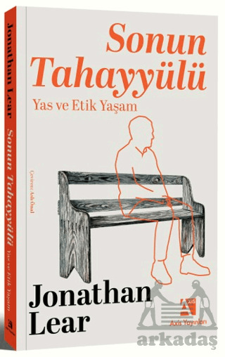 Sonun Tahayyülü: Yas Ve Etik Yaşam - 1