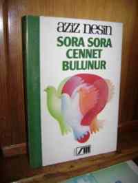 Sora Sora Cennet Bulunur - Nesin Yayınları