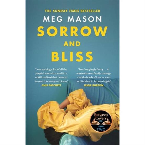 Sorrow and Bliss - Weidenfeld & Nicolson