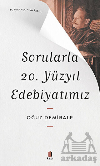 Sorularla 20. Yüzyıl Edebiyatımız - Kapı Yayınları