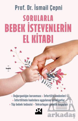Sorularla Bebek İsteyenlerin El Kitabı - Doğan Kitap