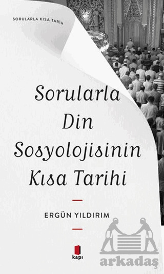 Sorularla Din Sosyolojisinin Kısa Tarihi - 1