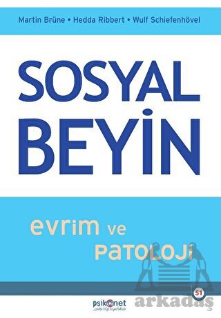 Sosyal Beyin - Evrim Ve Patoloji - Psikonet Yayınları
