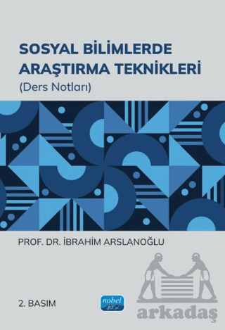 Sosyal Bilimlerde Araştırma Teknikleri - Nobel Akademik Yayıncılık