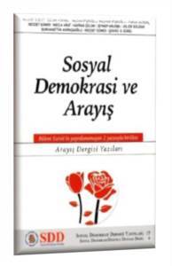 Sosyal Demokrasi Ve Arayış - Sosyal Demokrasi Derneği