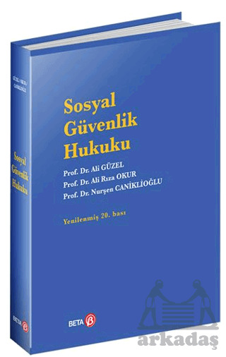 Sosyal Güvenlik Hukuku - Beta Yayınevi