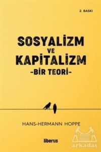 Sosyalizm Ve Kapitalizm - Liberus Yayınları