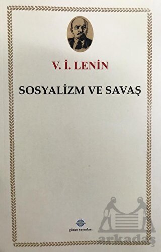 Sosyalizm Ve Savaş - Günce Uluslararası Yayıncılık