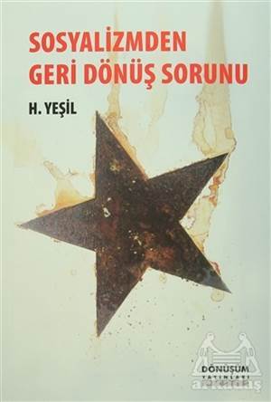 Sosyalizmden Geri Dönüş Sorunu - Dönüşüm Yayınları