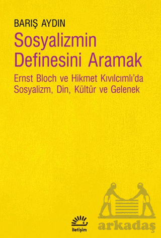 Sosyalizmin Definesini Aramak - İletişim Yayınevi