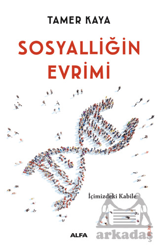 Sosyalliğin Evrimi - Alfa Yayınları