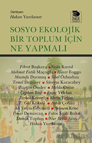 Sosyo Ekolojik Bir Toplum İçin Ne Yapmalı - İmge Kitabevi Yayınları