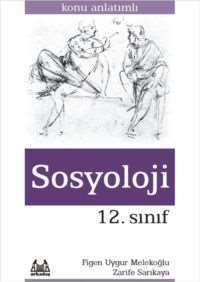 Sosyoloji 12.Sınıf Konu Anlatımlı - Arkadaş Yayınevi