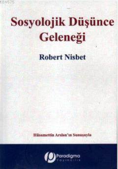 Sosyolojik Düşünce Geleneği - Paradigma Yayınları