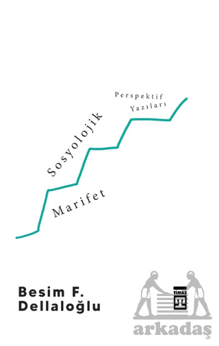 Sosyolojik Marifet - Timaş Yayınları
