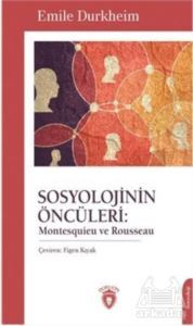Sosyolojinin Öncüleri: Montesquieu ve Rousseau - Dorlion Yayınevi