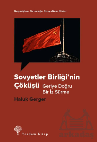 Sovyetler Birliği’Nin Çöküşü - Yordam Kitap